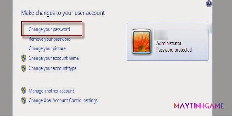 Chọn Change your Window password